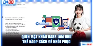 quên mật khẩu da88